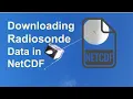 Downloading Radiosonde Data in NetCDF