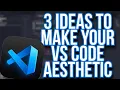 How to make your vs code look aesthetic visual studio code