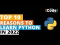 Top 10 Reasons to Learn Python in 2022 Why Learn Python Python For Beginners SimpliCode