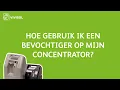Download Lagu Hoe gebruik ik een bevochtiger op mijn concentrator? | Zuurstof therapie