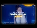 Download Lagu Duyên Sầu Cay - NB3 Hoài Bảo | Tú Na Cover ... Cạn hết chén tiêu sầu , người đi có nhớ ta đâu...