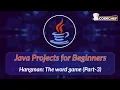 Hangman The word game Part-3 Java Projects for Beginners