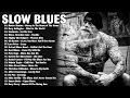 Download Lagu Slow Blues Music | Greatest Blues Rock Songs Of All Time | Relaxing Jazz Blues Guitar