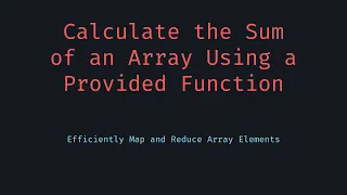 Sum Array After Mapping Function