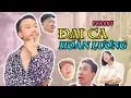 Download Lagu ĐẠI CA HOÀN LƯƠNG (PARODY) - từ lần đầu gặp em, lại bị em mắng mấy câu | Rik x Lil'One | Nhạc chế