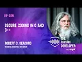 EP 035 - Secure Coding In C And C With Robert C Seacord