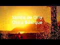 Samba de Orly  - Chico Buarque