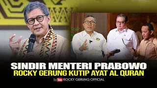 SINDIR MENTERI PRABOWO, ROCKY GERUNG KUTIP AYAT AL QUR'AN