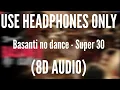 Download Lagu Basanti No Dance (8D AUDIO) - Super 30