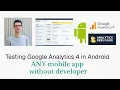 How to Test GA4 on Android No Dev Needed Analytics Debugger