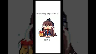 matching pfps part 3
