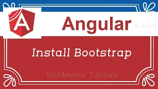 - Install Bootstrap Angular Tutorial in Hindi Angular Tutorial for Beginners
