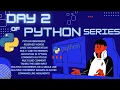Day 2 of Python Series Identifiers Reserved Words Lines and Indentation Quotation Comments etc