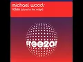 Close to the Edge (Radio Edit) - Michael Woods