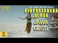 Lagu SELAMA INI BERPRASANGKA BURUK PADA JAWA | Makna Gusti \u0026 Kesalahpahaman Leluhur Nusantara