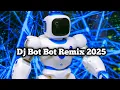 Download Lagu Dj Bot Bot Remix 2025