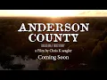 Anderson County Movie Proof of Concept