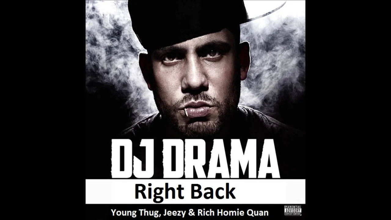 DJ drama Feat Young Thug, Rich Homie Quan & young Jeezy - Right Back