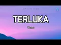 Download Lagu YONO - TERLUKA LIRIK  | LAGU VIRAL TIKTOK