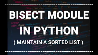 Hindi Bisect Module In Python Explained Advanced python tutorials in Hindi