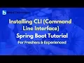 Installing CLI Command Line Interface Spring Boot Tutorial For Beginners