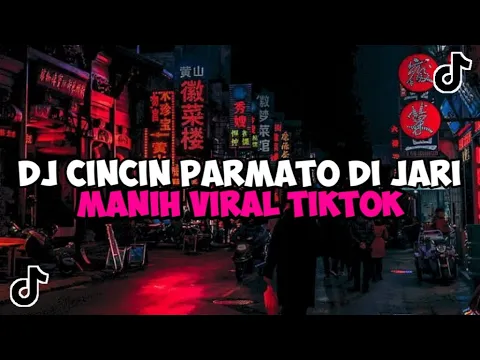Download MP3 DJ CINCIN PARMATO DI JARI MANIH BREAKBEAT JEDAG JEDUG MENGKANE VIRAL TIKTOK