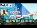 Deloitte Joining Process Deloitte Bgv DStart DLaunch Complete Information