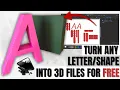 Create Custom 3D Letters - Any Shape Letter For FREE