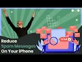 How To Reduce Spam Messages On an iPhone AT T Only