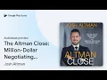 The Altman Close Million-Dollar Negotiating by Josh Altman book