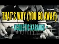 Download Lagu That's Why (You Go Away) - Michael Learns To Rock (Acoustic Karaoke)