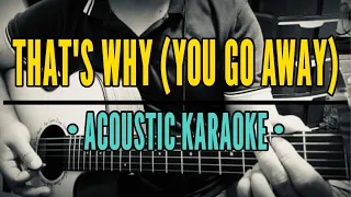 Download That's Why (You Go Away) - Michael Learns To Rock (Acoustic Karaoke) MP3