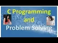C Programming and Problem Solving Part 2