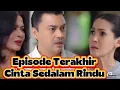 Lagu CINTA SEDALAM RINDU EPISODE TERAKHIR MINGGU 8 FEBRUARI || Pak Omar Dilema Antara Bu Novi Dan Bu Asti