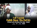 Download Lagu Full Tausiah Habib Umar Bin Hafidz Di Haul Syekh Abu Bakar Bin Salim - Cidodol 2025
