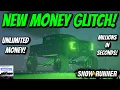 SnowRunner - NEW SOLO UNLIMITED MONEY GLITCH MAX MONEY IN SECONDS