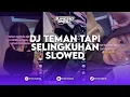 Download Lagu DJ TEMAN TAPI SELINGKUHAN VERSI SLOWED SOUND ONEONLEE REMIX BY SCFY