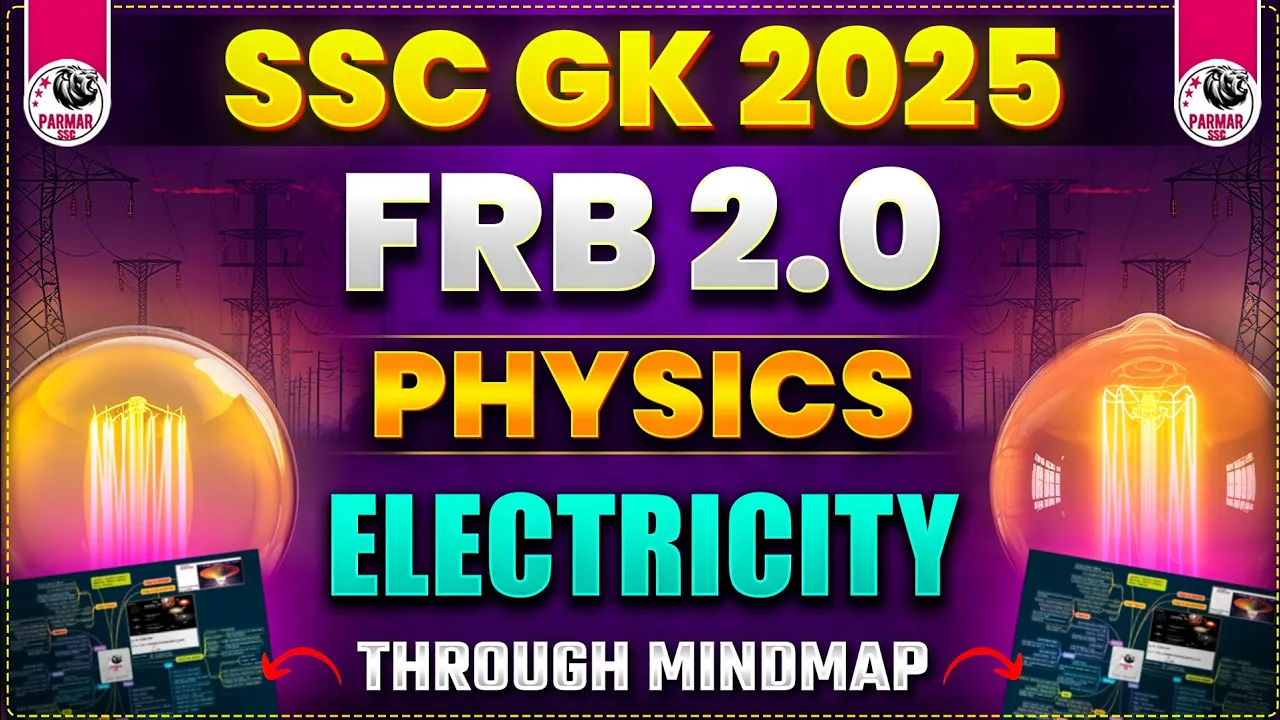 PHYSICS FOR SSC EXAMS 2025 | ELECTRICITY | FRB 2.0 BY PARMAR SIR