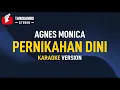 Download Lagu PERNIKAHAN DINI - Agnes Monica (Karaoke)