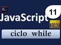 Curso de Javascript desde cero 11 - while