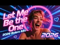 Lagu ❤️Let Me Be the One - Super Rich DJ | New Eurodance Mix 2026 Bolero Edition