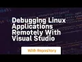 debugging linux applications remotely with visual studio