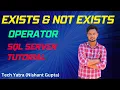 EXISTS and NOT EXISTS Operators in SQL Server Tutorial