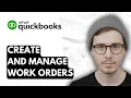 How To Create And Manage Work Orders In QuickBooks Online 2025 Guide