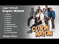 Download Lagu Guyon Waton Terbaru 2025 (Full Album) Lagu Jawa Terpopuler 2025|| Wirang || Gampil || Dumes