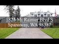 1825 Mount Rainier Blvd S Spanaway WA