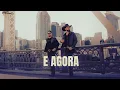 Download Lagu Fernando \u0026 Sorocaba - E Agora (Clipe Oficial)