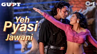 Download Yeh Pyasi Mohabbat Yeh Pyasi Jawani video Song | Gupt | Bobby Deol, Kajol | Alka Yagnik |  90's MP3