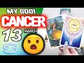 Cancer MY GOD YOU ARE GOING TO LIVE A BRUTAL MIRACLE horoscope for today MARCH 13 2026
