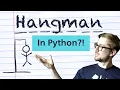 How to build HANGMAN with Python in 10 MINUTES